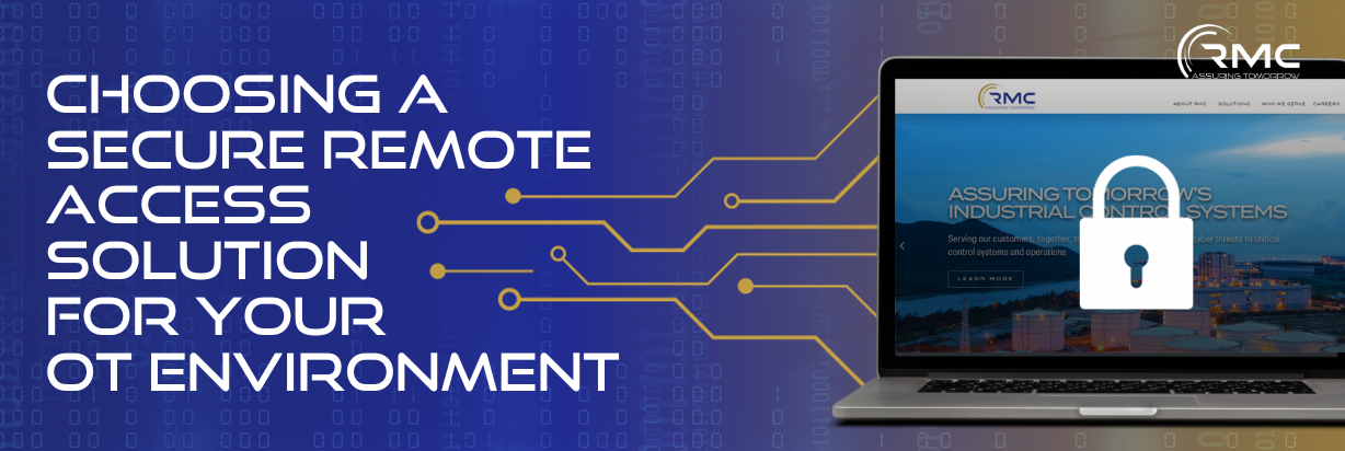 Secure Remote Access Solution Choosing the Right Secure Remote Access Solution for OT: What to ...