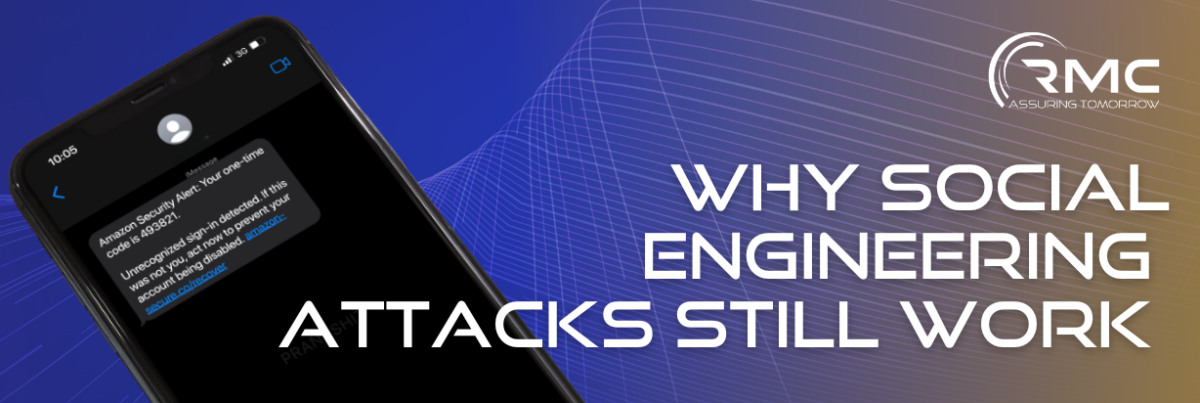 Why social engineering attacks still work